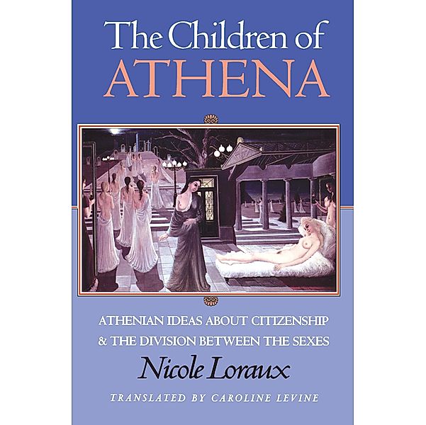 The Children of Athena, Nicole Loraux
