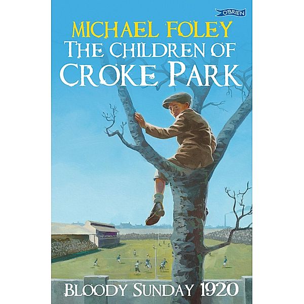 The Children of Croke Park, Michael Foley