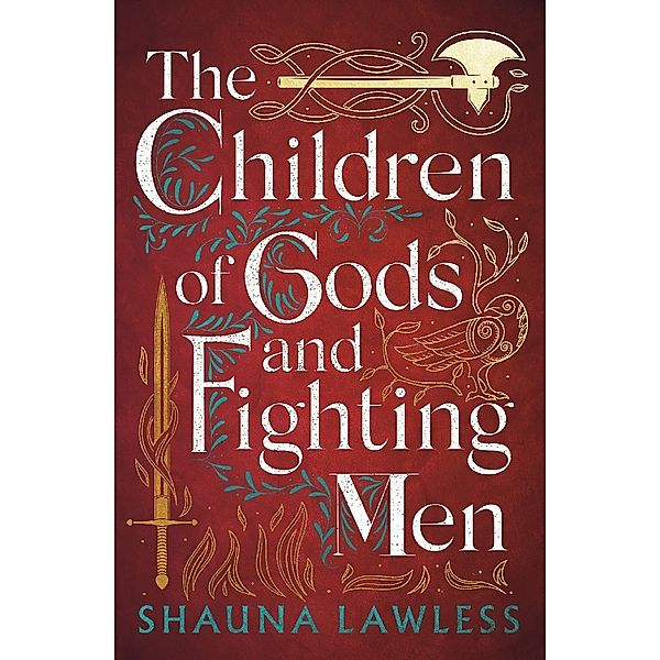 The Children of Gods and Fighting Men, Shauna Lawless