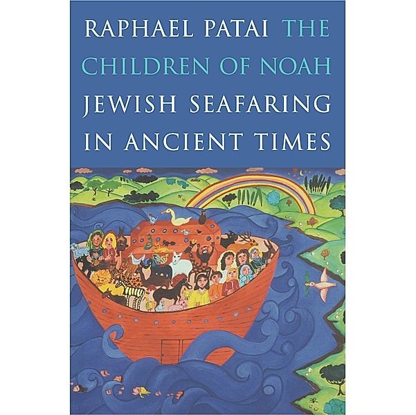 The Children of Noah, Raphael Patai