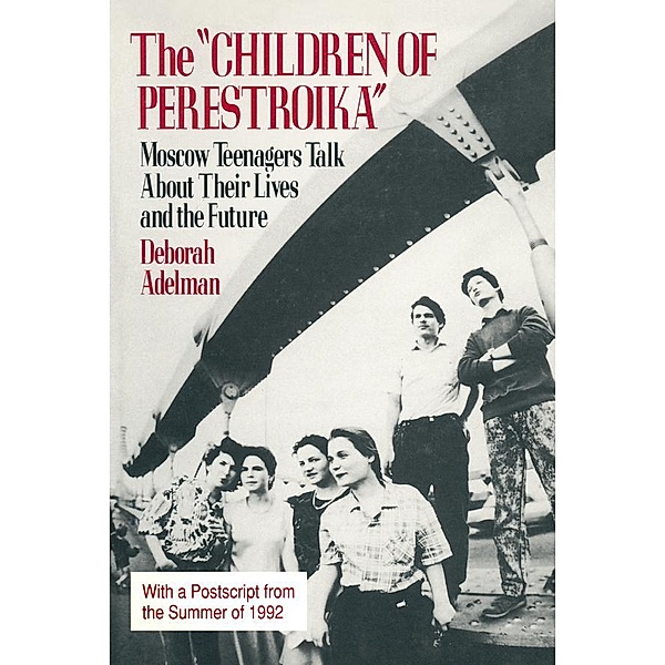 The Children of Perestroika, Deborah Adelman