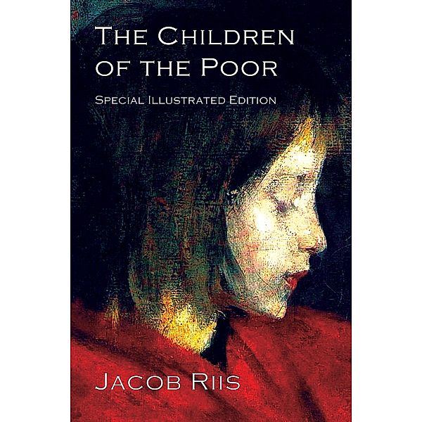 The Children of the Poor, Jacob Riis