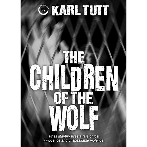 The Children of the Wolf, Karl Tutt