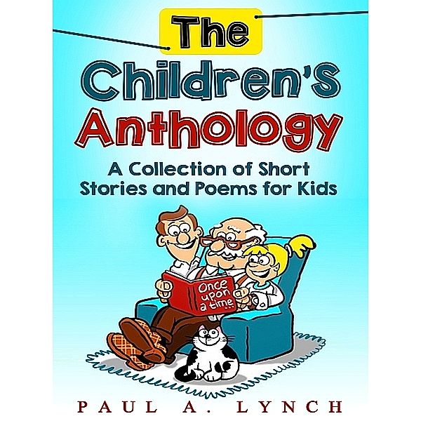 The Children’s Anthology, Paul A. Lynch