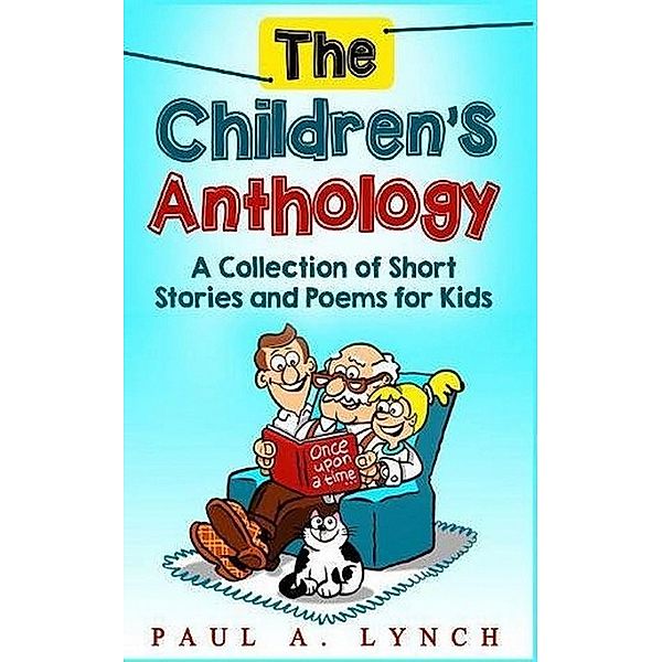 The Children's Anthology, Paul A. Lynch