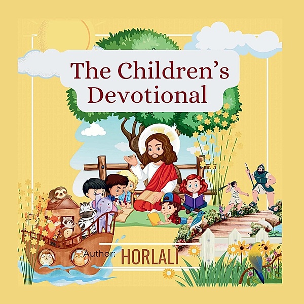The Children's Devotional, Horlali