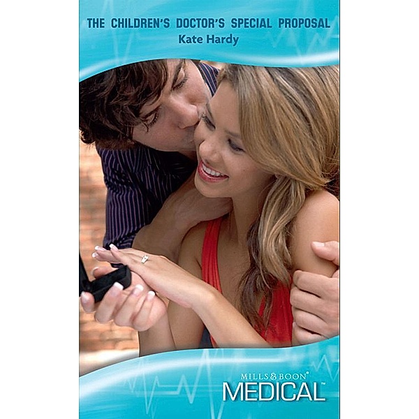 The Children's Doctor's Special Proposal (Mills & Boon Medical) (The London Victoria, Book 2) / Mills & Boon Medical, Kate Hardy
