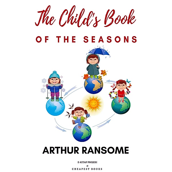 The Child's Book of the Seasons, Arthur Ransome