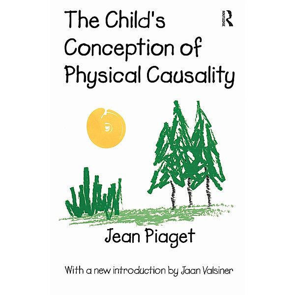 The Child's Conception of Physical Causality, Jean Piaget