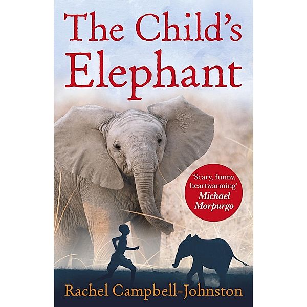 The Child's Elephant, Rachel Campbell-Johnston