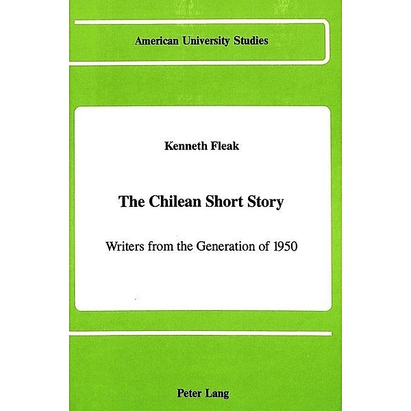 The Chilean Short Story, Kenneth Fleak