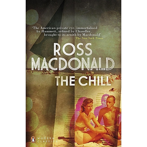 The Chill / Penguin Modern Classics, Ross Macdonald