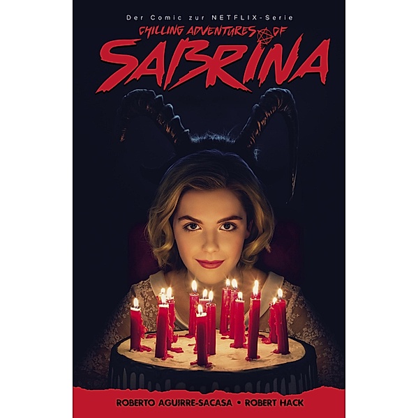 The Chilling Adventures of Sabrina, Band 1 - Hexenjagd / Sabrina Bd.1, Roberto Aguirre-Sacasa