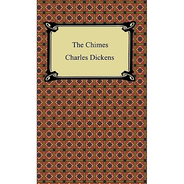 The Chimes, Charles Dickens