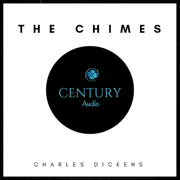 The Chimes, Charles Dickens