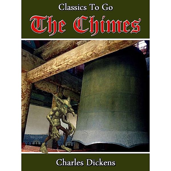 The Chimes, Charles Dickens