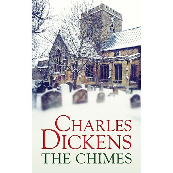 The Chimes, Charles Dickens
