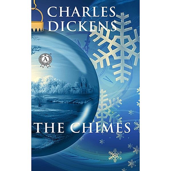 The Chimes, Charles Dickens