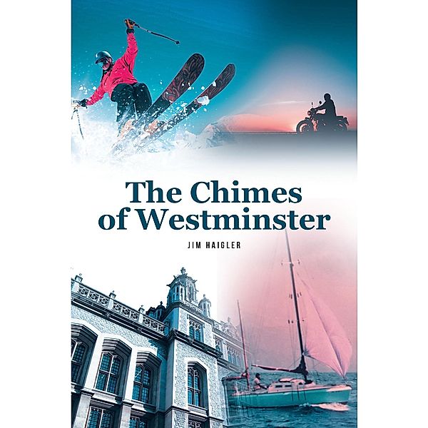 The Chimes of Westminster, Jim Haigler