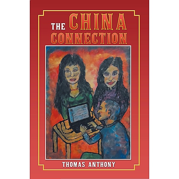The China  Connection, Thomas Anthony
