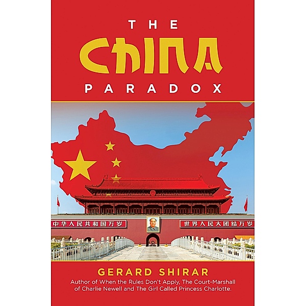 The China Paradox, Gerard Shirar