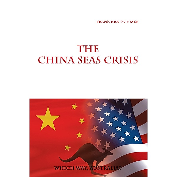 The China Seas Crisis, Franz Kratschmer