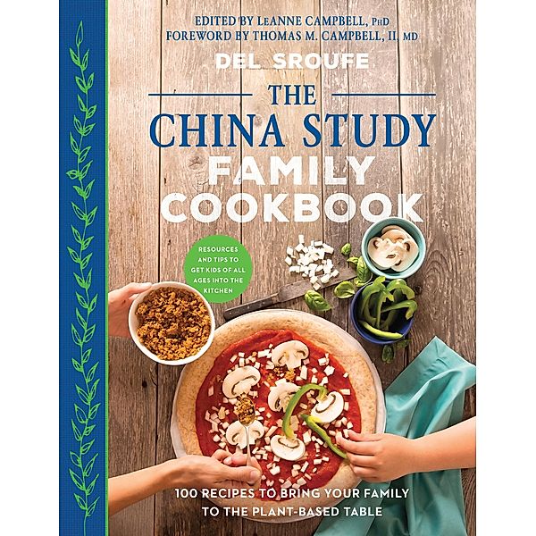 The China Study Family Cookbook, Del Sroufe