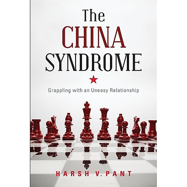 The China Syndrome, Harsh V. Pant