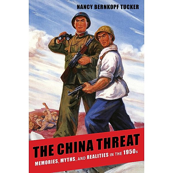 The China Threat, Nancy Bernkopf Tucker