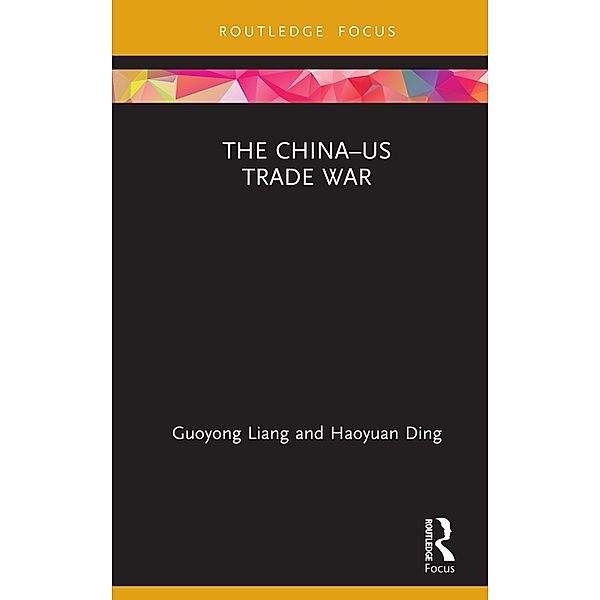 The China-US Trade War, Guoyong Liang, Haoyuan Ding