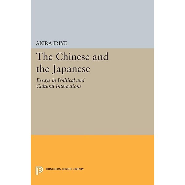 The Chinese and the Japanese / Princeton Legacy Library Bd.717