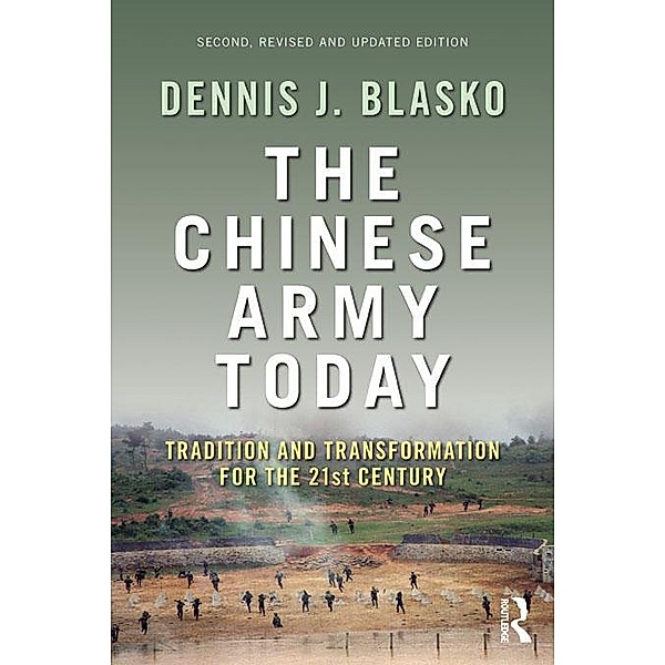 The Chinese Army Today, Dennis J. Blasko