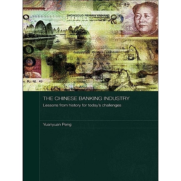 The Chinese Banking Industry, Yuanyuan Peng
