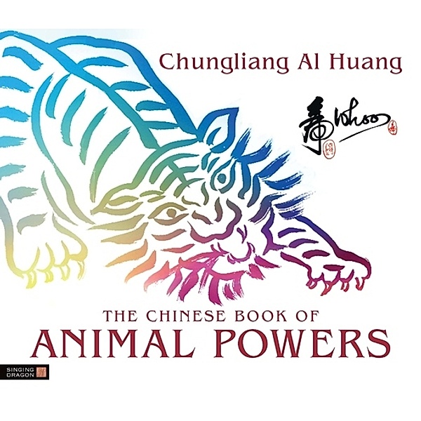 The Chinese Book of Animal Powers, Chungliang Al Al Huang