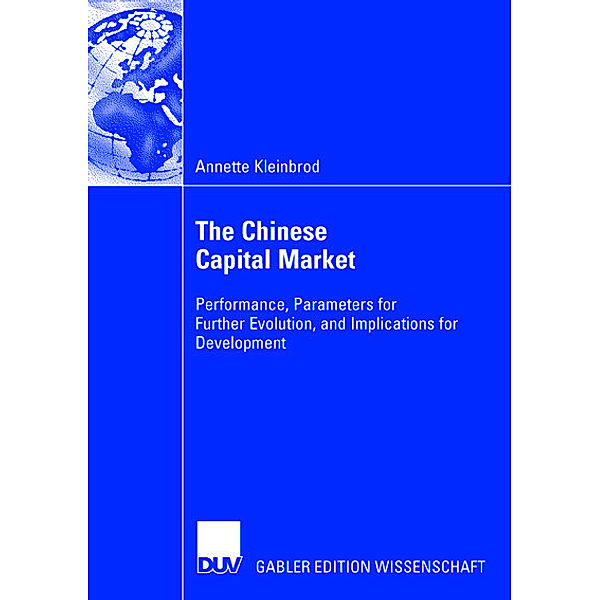 The Chinese Capital Market, Annette Kleinbrod