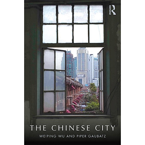 The Chinese City, Weiping Wu, Piper Gaubatz