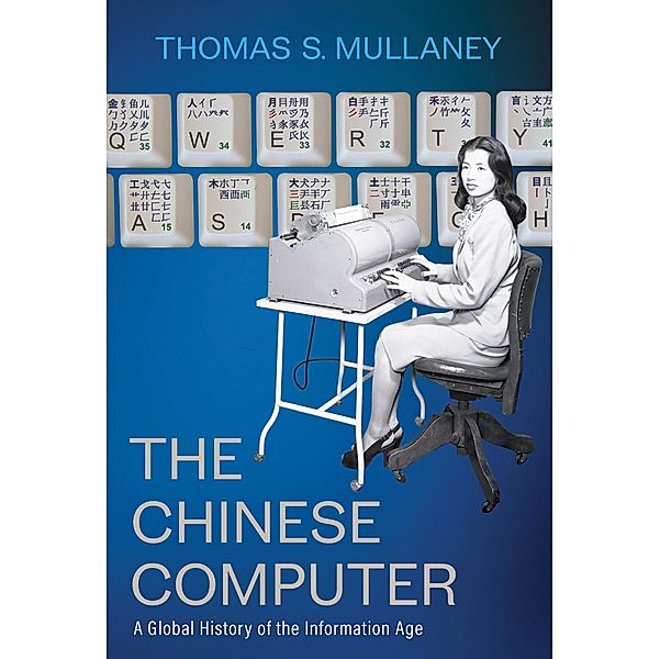 The Chinese Computer, Thomas S. Mullaney