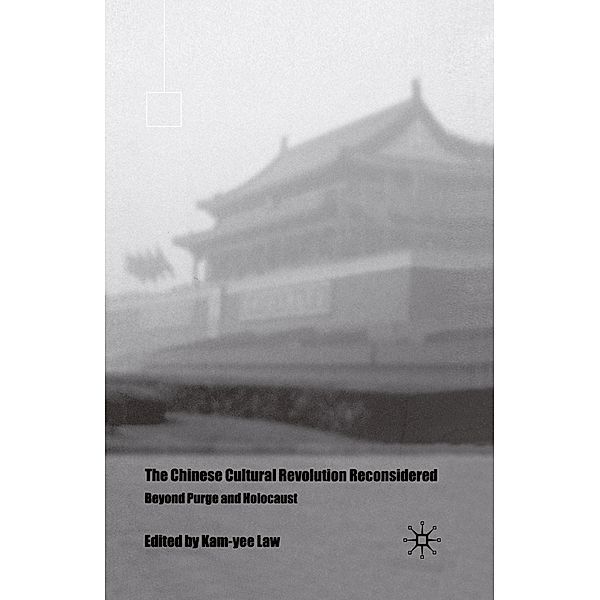 The Chinese Cultural Revolution Reconsidered, K. Law