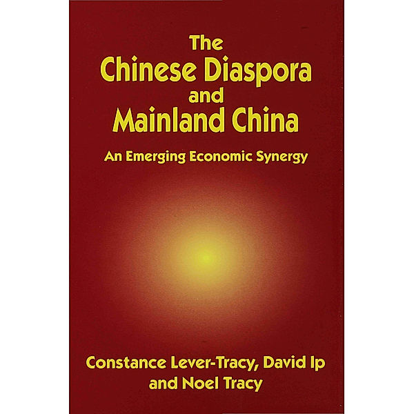 The Chinese Diaspora and Mainland China, C. Lever-Tracy, D. Ip, N. Tracy