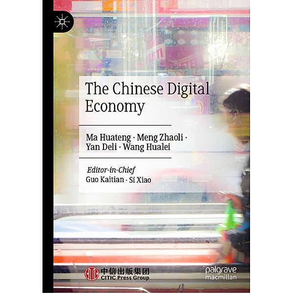 The Chinese Digital Economy, Ma Huateng, Meng Zhaoli, Yan Deli, Wang Hualei