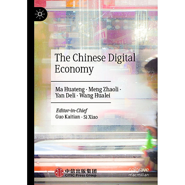 The Chinese Digital Economy, Ma Huateng, Meng Zhaoli, Yan Deli, Wang Hualei