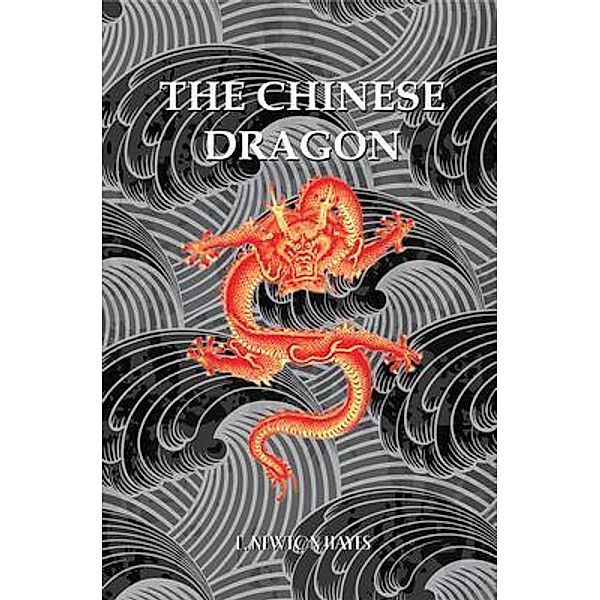 The Chinese Dragon, Hayes L. Newton