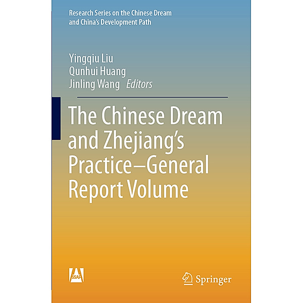 The Chinese Dream and Zhejiang's Practice-General Report Volume