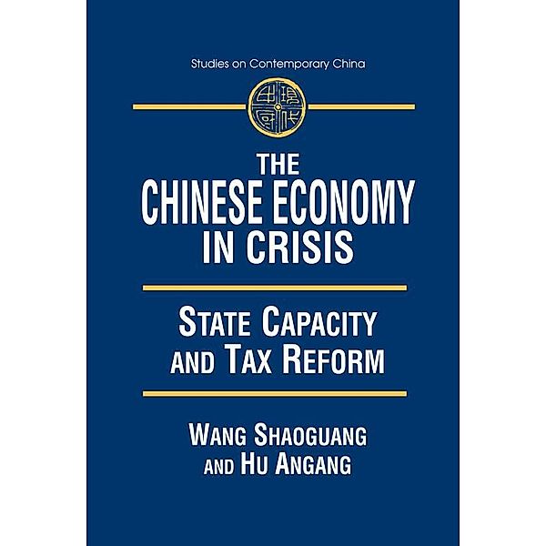 The Chinese Economy in Crisis, Xiaohu (Shawn) Wang, An'Gang Hu