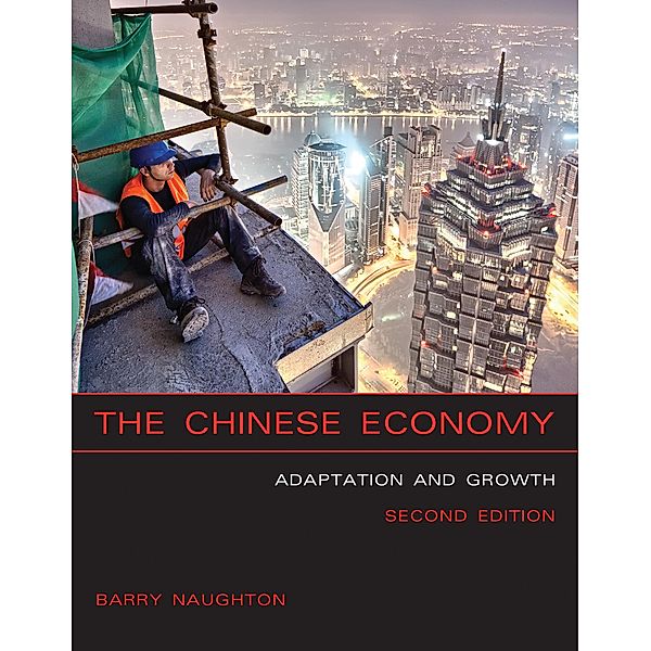 The Chinese Economy, second edition, Barry J. Naughton