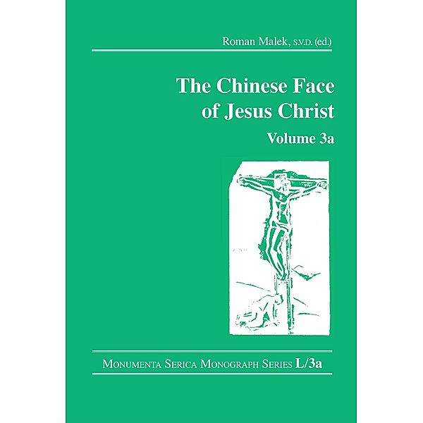 The Chinese Face of Jesus Christ: Volume 3a, Roman Malek