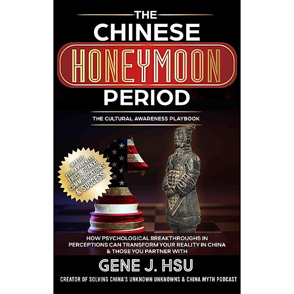 The Chinese Honeymoon Period, Gene J. Hsu