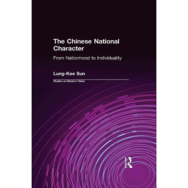 The Chinese National Character: From Nationhood to Individuality, Warren Sun