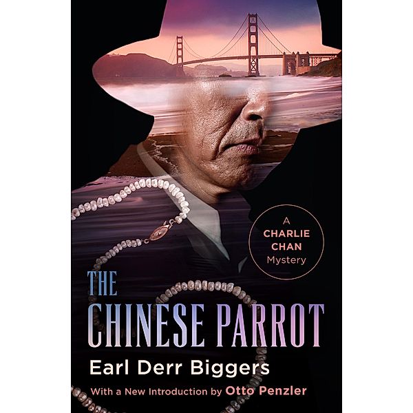 The Chinese Parrot / The Charlie Chan Mysteries, Earl Derr Biggers