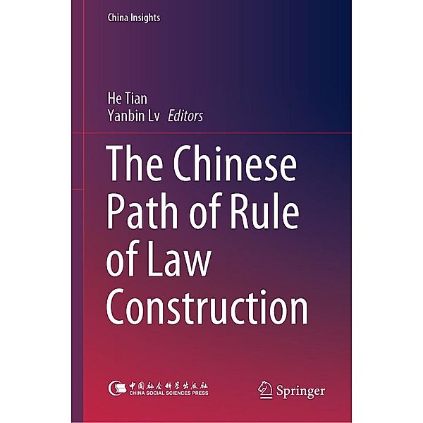 The Chinese Path of Rule of Law Construction / China Insights